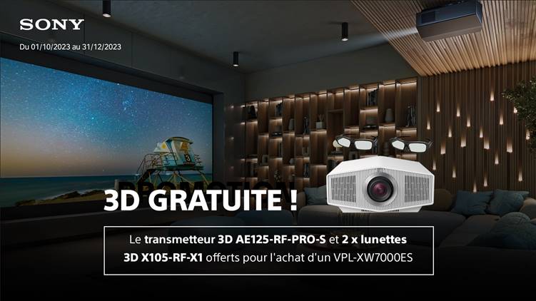 Promo Sony projecteur XW7000_3D gratuite